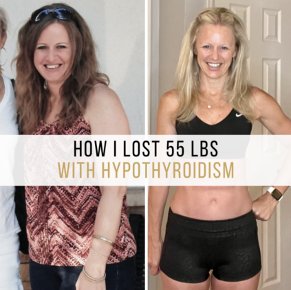 How I lost 55 lbs with hypothyroidism